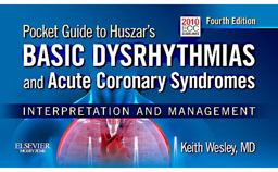 Basic Dysrhythmias and Acute Coronary Syndromes Interpretation and Management 4th 9780323039734 Front Cover