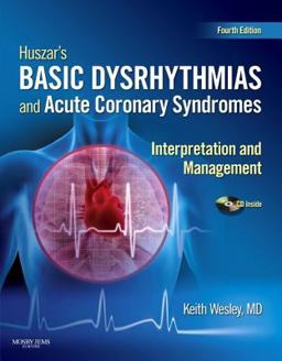 Huszar's Basic Dysrhythmias and Acute Coronary Syndromes: Interpretation and Management Text and Pocket Guide Package 4th 9780323039741 Front Cover