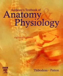 Anthony's Textbook of Anatomy and Physiology 18th 9780323039826 Front Cover