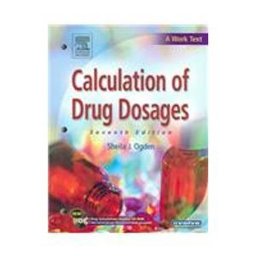 Calculation of Drug Dosages 7th 9780323041102 Front Cover