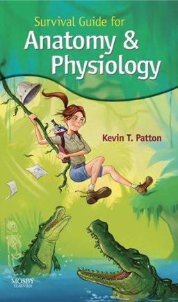 Survival Guide for Anatomy and Physiology
