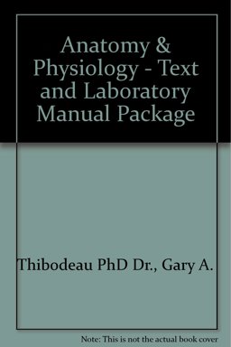 Anatomy and Physiology - Text and Laboratory Manual Package