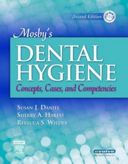 Mosby's Dental Hygiene Concepts, Cases, and Competencies 2nd 9780323043526 Front Cover