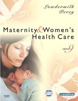 Maternity and Women's Health Care 9th 9780323043670 Front Cover