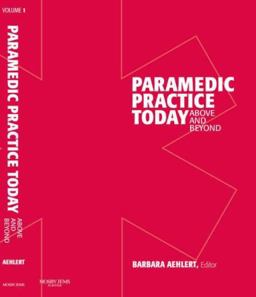 Paramedic Practice Today - Above and Beyond