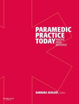 Paramedic Practice Today Above and Beyond  9780323043755 Front Cover