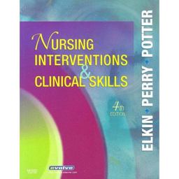 Nursing Interventions and Clinical Skills Nursing Interventions and Clinical Skills