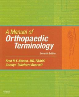 Manual of Orthopaedic Terminology 7th 9780323045032 Front Cover