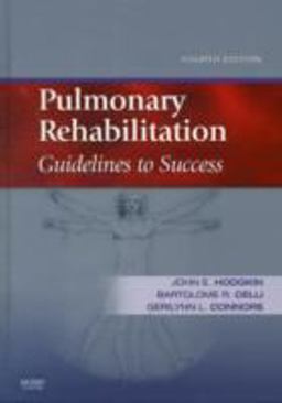 Pulmonary Rehabilitation Guidelines to Success 4th 9780323045490 Front Cover