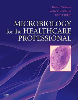 Microbiology for the Healthcare Professional  9780323045940 Front Cover