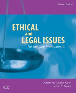 Ethical and Legal Issues for Imaging Professionals 2nd 9780323045995 Front Cover