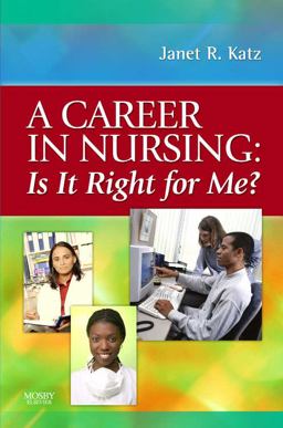 Career in Nursing: Is It Right for Me?  9780323046336 Front Cover