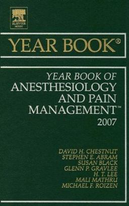 Year Book of Anesthesiology and Pain Management 2007