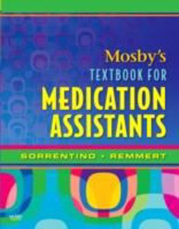 Mosby's Textbook for Medication Assistants  9780323046879 Front Cover