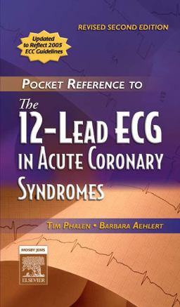 12-Lead ECG in Acute Coronary Syndromes 2nd 9780323047111 Front Cover