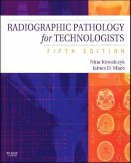 Radiographic Pathology for Technologists 5th 9780323048873 Front Cover