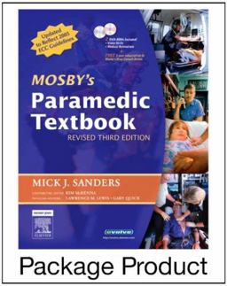 Mosby's Paramedic Textbook - Revised Reprint - Text and VPE Package Mosby's Paramedic Textbook - Revised Reprint - Text and VPE Package
