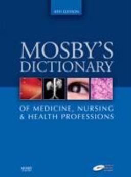Mosby's Dictionary of Medicine, Nursing and Health Professions