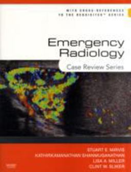 Emergency Radiology: Case Review Series  9780323049573 Front Cover