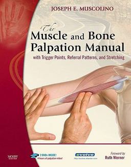 Muscle and Bone Palpation Manual with Trigger Points, Referral Patterns and Stretching  9780323051712 Front Cover