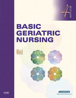 Basic Geriatric Nursing 4th 9780323052436 Front Cover