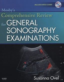 Mosby's Comprehensive Review for General Sonography Examinations  9780323052825 Front Cover