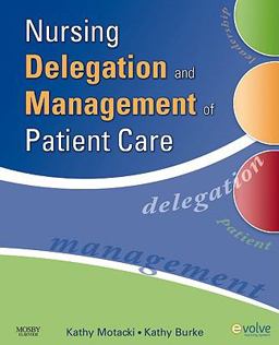 Nursing Delegation and Management of Patient Care  9780323053068 Front Cover