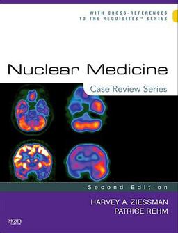 Nuclear Medicine: Case Review Series 2nd 9780323053082 Front Cover