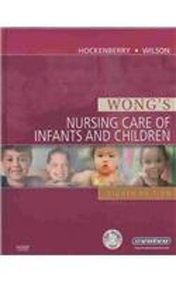 Wong's Nursing Care of Infants and Children - Text and Mosby's Care of Infants and Children Nursing Video Skills Package