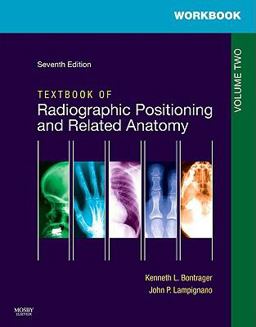 Workbook for Textbook for Radiographic Positioning and Related Anatomy Volume 2 7th 9780323054133 Front Cover