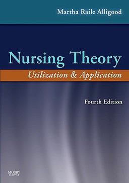 Nursing Theory Utilization and Application 4th 9780323056403 Front Cover