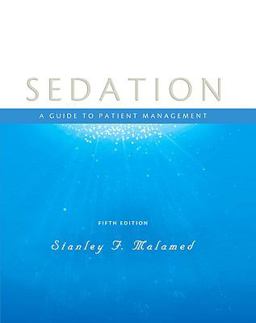 Sedation A Guide to Patient Management 5th 9780323056809 Front Cover