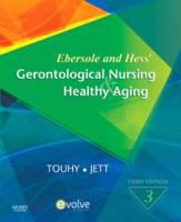 Ebersole and Hess' Gerontological Nursing and Healthy Aging