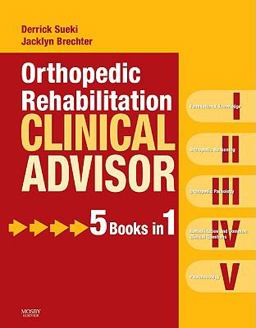Orthopedic Rehabilitation Clinical Advisor  9780323057103 Front Cover