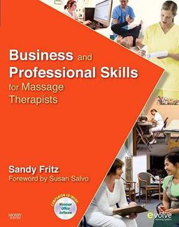 Business and Professional Skills for Massage Therapists  9780323057189 Front Cover