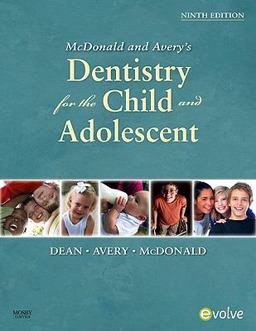 McDonald and Avery Dentistry for the Child and Adolescent 9th 9780323057240 Front Cover