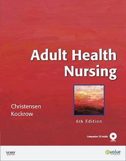 Adult Health Nursing 6th 9780323057363 Front Cover