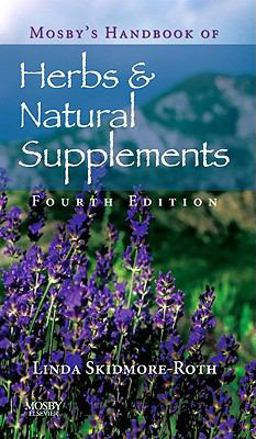 Mosby's Handbook of Herbs and Natural Supplements 4th 9780323057417 Front Cover