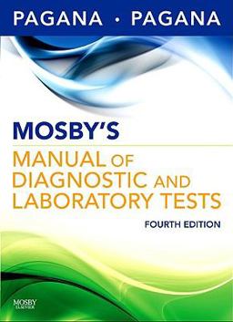 Mosby's Manual of Diagnostic and Laboratory Tests 4th 9780323057479 Front Cover