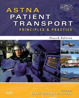 ASTNA Patient Transport Principles and Practice 4th 9780323057493 Front Cover