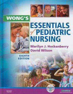 Wong's Essentials of Pediatric Nursing - Text and Virtual Clinical Excursions 3. 0 Package Wong's Essentials of Pediatric Nursing - Text and Virtual Clinical Excursions 3. 0 Package