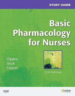 Study Guide for Basic Pharmacology for Nurses Study Guide for Basic Pharmacology for Nurses