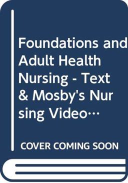 Foundations and Adult Health Nursing