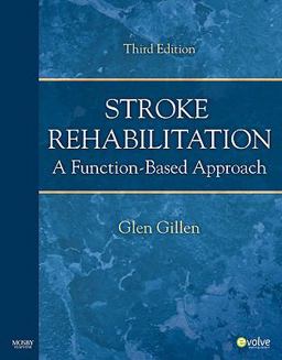 Stroke Rehabilitation A Function-Based Approach 3rd 9780323059114 Front Cover
