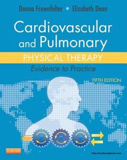 Cardiovascular and Pulmonary Physical Therapy Evidence to Practice 5th 9780323059138 Front Cover