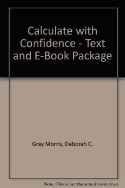 Calculate with Confidence - Text and E-Book Package