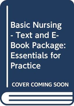 Basic Nursing - Text and E-Book Package Essentials for Practice 6th 9780323060660 Front Cover
