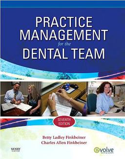 Practice Management for the Dental Team 7th 9780323065368 Front Cover