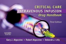 Critical Care Intravenous Infusion Drug Handbook 3rd 9780323066570 Front Cover