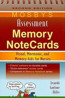 Mosby's Assessment Memory NoteCards Visual, Mnemonic, and Memory Aids for Nurses 2nd 9780323067454 Front Cover
